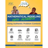 Mathematical Modeling with Algebra: Using Authentic Problem Contexts