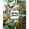 Birding Journal: Bird Watching Log Book, Birds Actions Notebook, Birder's & Bird Lover Gift, Adults & Kids, Personal Birdwatching Field Notes, Sightin