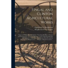 Fingal and Clinton Agricultural Works [microform]: Improved Climax Double Cylinder Threshing Machines, Vibrator and Combination Threshing Machines, Ca