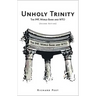 Unholy Trinity: The Imf, World Bank and Wto