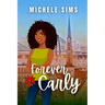Forever Carly: A Second Chance Romance