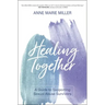 Healing Together: A Guide to Supporting Sexual Abuse Survivors