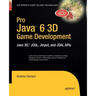 Pro Java 6 3D Game Development: Java 3d, Jogl, Jinput and Joal APIs