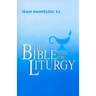 The Bible and the Liturgy
