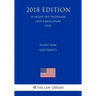 Patent Term Adjustments (Us Patent and Trademark Office Regulation) (Pto) (2018 Edition)