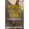 Murder at Toltec Gorge: A Denver & Rio Grande Western Railroad Adventure
