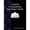 Amazon Comprehend Developer Guide