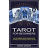Tarot for Beginners: Learn the Symbolism, Secrets, and History of Tarot (The Magic of the Opening of the Key Spread)