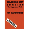 Oklahoma City Bombing: The Suppressed Truth