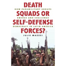 Death Squads or Self-Defense Forces?: How Paramilitary Groups Emerge and Challenge Democracy in Latin America