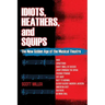 Idiots, Heathers, and Squips: The New Golden Age of the Musical Theatre