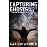 Capturing Ghosts on the Page: Writing Horror & Dark Fiction