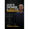 God's Promise in Jesus for Ourselves and Our Neighbors