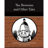 The Brownies and Other Tales