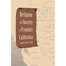 Religion and Society in Frontier California