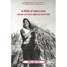 A Field of One's Own: Gender and Land Rights in South Asia