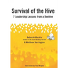 Survival of the Hive: 7 Leadership Lessons from a Beehive