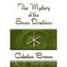 The Mystery of the Seven Directions