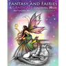 Fantasy and Fairies- A Grayscale Coloring Book: Fairies, Mermaids, Dragons and More!