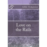 Love on the Rails