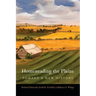 Homesteading the Plains: Toward a New History