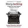 StoryJacking: Change Your Inner Dialogue, Transform Your Life