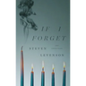 If I Forget and Other Plays