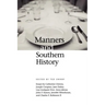 Manners and Southern History