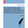 The Lady of the Lake. by Sir Walter Scott, Bart. with All His Introductions, Various Readings and the Editor's Notes. Illustrated ... by Birket Foster
