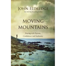 Moving Mountains: Praying with Passion, Confidence, and Authority
