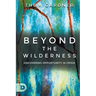 Beyond the Wilderness: Discovering Opportunity In Crisis