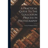 A Practical Guide To The Collodion Process In Photography