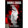 Double Cross: The Trigger