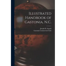 Illustrated Handbook of Gastonia, N.C.