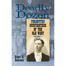 Deadly Dozen: Twelve Forgotten Gunfighters of the Old West, Vol. 1
