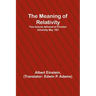 The Meaning of Relativity; Four lectures delivered at Princeton University, May, 1921