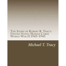 The Story of Robert B. Tracy: United States Marine Corps World War II 1943-1945