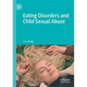Eating Disorders and Child Sexual Abuse