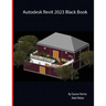 Autodesk Revit 2023 Black Book