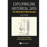 Exploring Big Historical Data: The Historian's Macroscope (Second Edition)