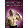 In the Ring with James J. Jeffries