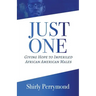 Just One: Giving Hope to Imperiled African American Males