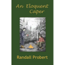 An Eloquent Caper