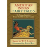 American Indian Fairy Tales: To Young America from the Oldest Americans