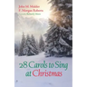28 Carols to Sing at Christmas