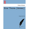 Eros' Throne. [Verses.]