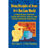 Being Disciples of Jesus in a Dot.Com World: A Theological Survival Guide for Youth, Adults, and Other Confused Christians