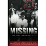 Missing: A True Story Of A Childhood Lost