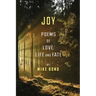 Joy: Poems of love, life and fate