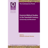Feminist Biblical Studies in the Twentieth Century: Scholarship and Movement